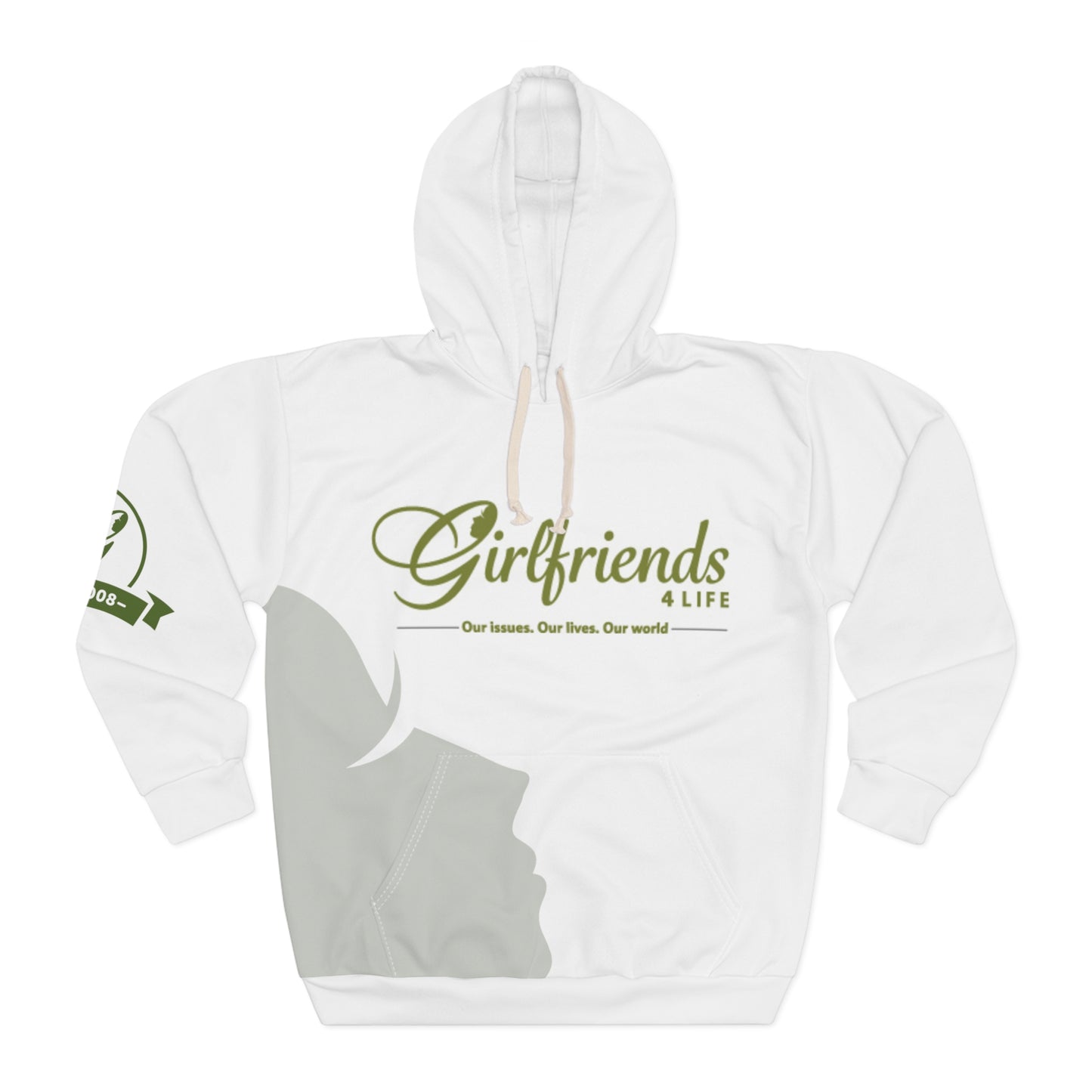 Girlfriends4life Hoodie — Women's Social Network Pullover (Our issues. Our lives. Our world.)