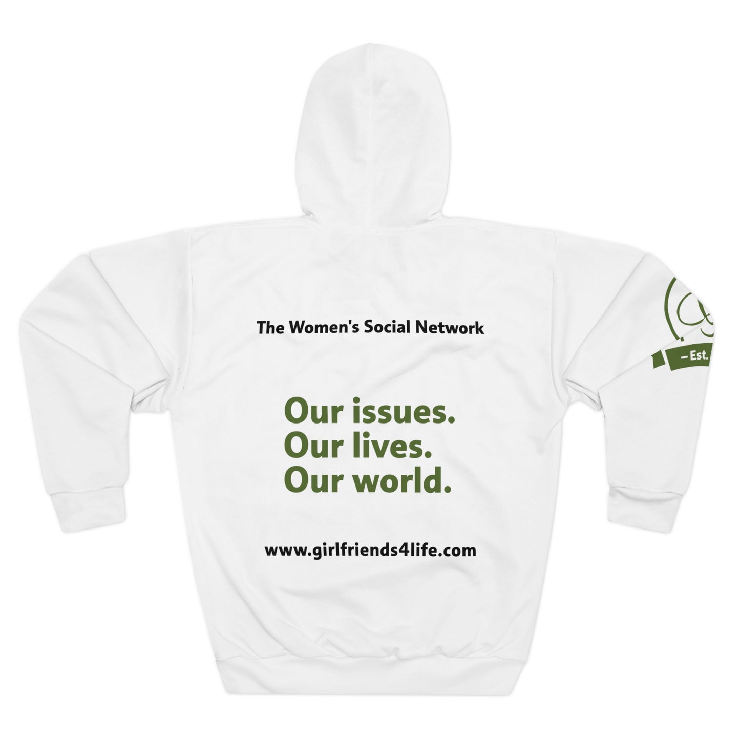 (Members) Girlfriends4Life Women's Social Network Hoodie — "Our issues. Our lives. Our world."