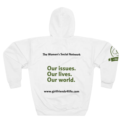 (Members) Girlfriends4Life Women's Social Network Hoodie — "Our issues. Our lives. Our world."