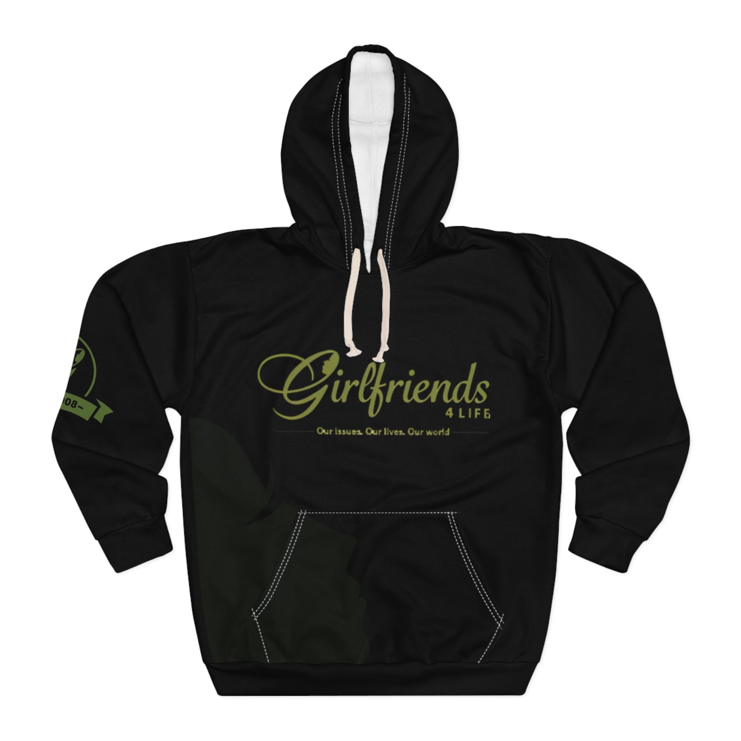 Girlfriends4life Hoodie — "Our issues. Our lives. Our world." Women's Social Network Pullover