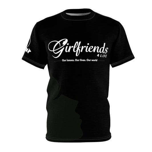 Girlfriends4life Tee — "Our loves. Our lives. Our world." Black Graphic T-Shirt